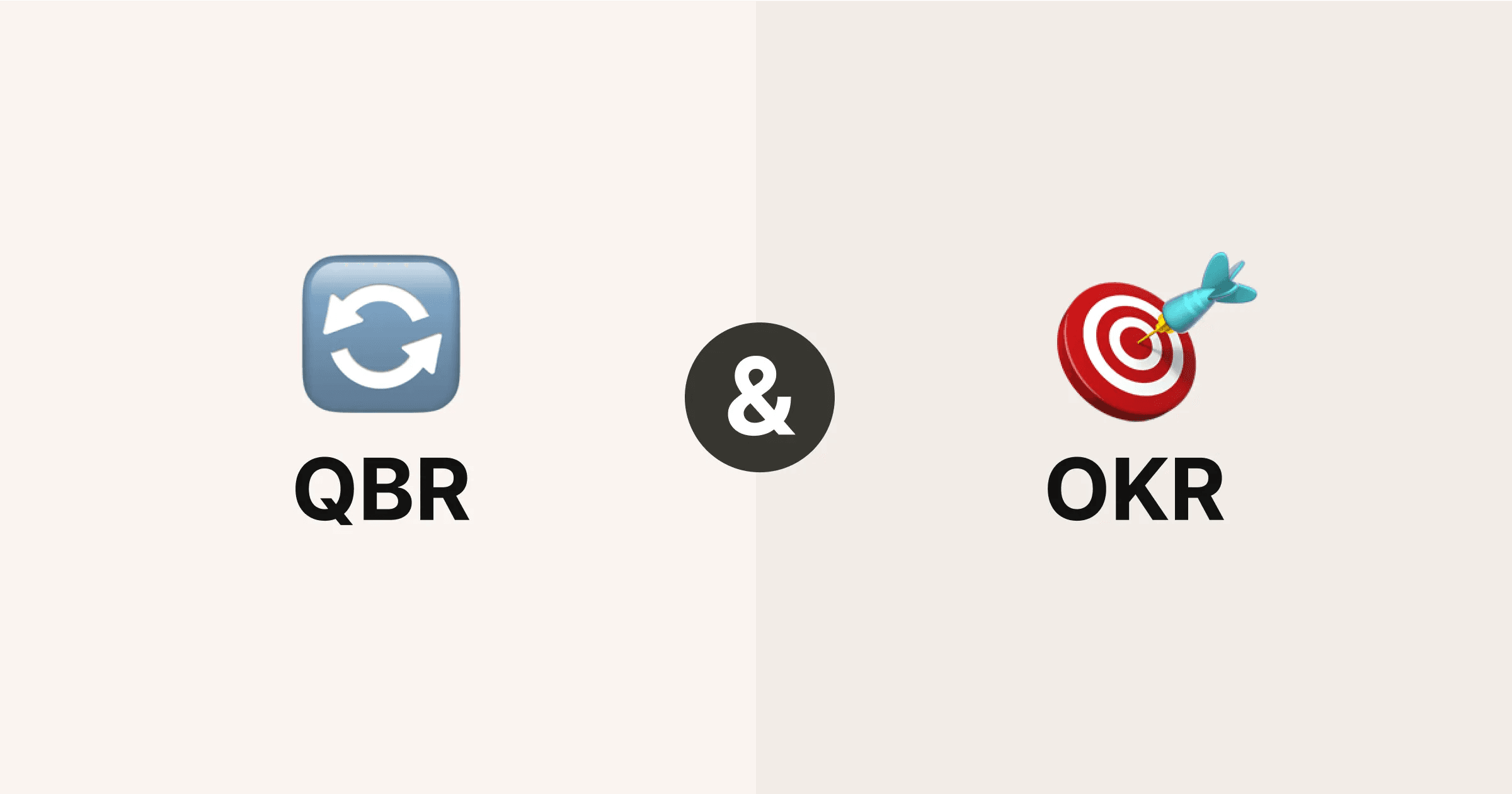 OKRs and QBRs