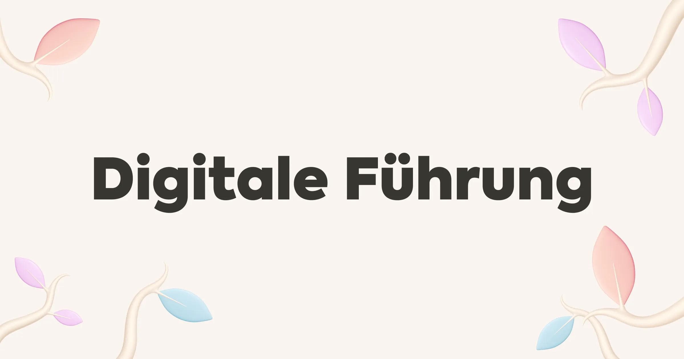 Digitale Führung