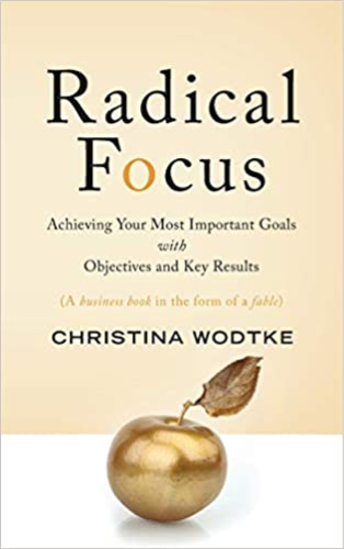 OKR Buch Radical Focus
